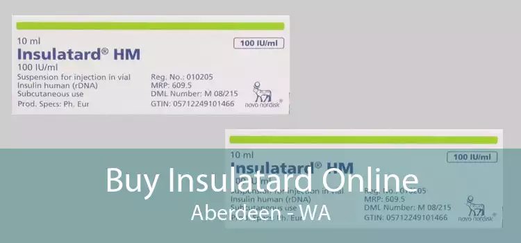 Buy Insulatard Online Aberdeen - WA