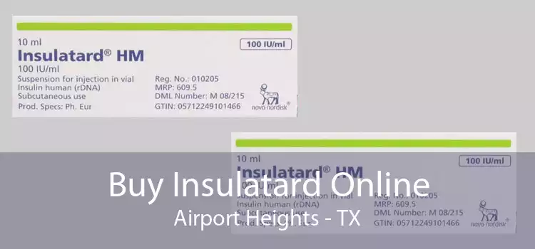 Buy Insulatard Online Airport Heights - TX