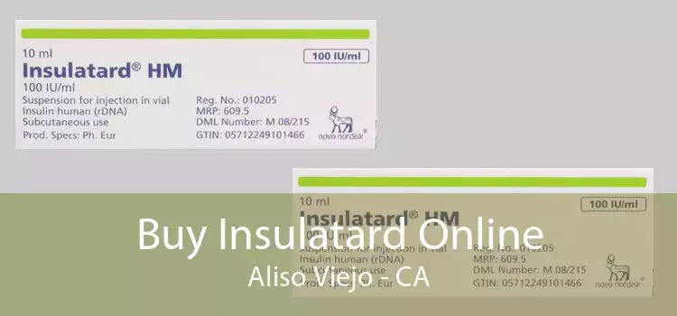 Buy Insulatard Online Aliso Viejo - CA