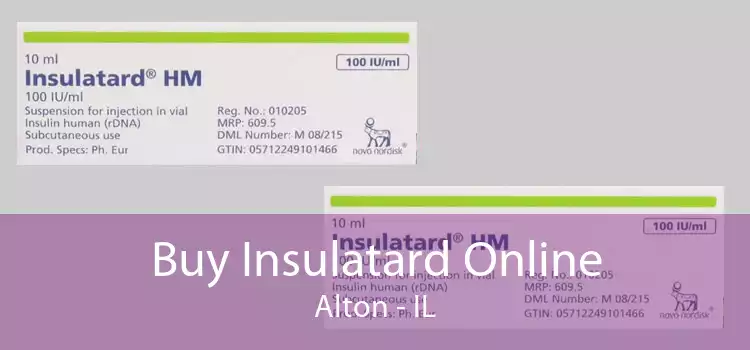 Buy Insulatard Online Alton - IL