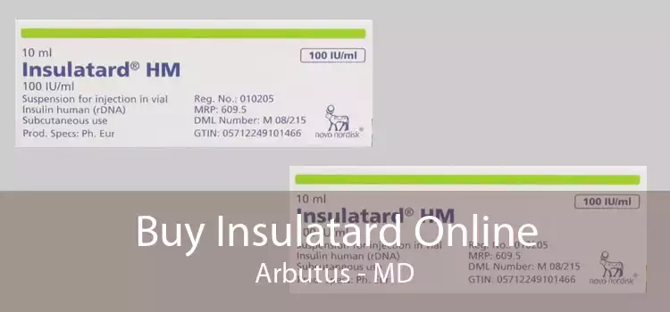 Buy Insulatard Online Arbutus - MD
