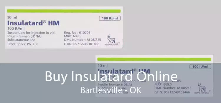 Buy Insulatard Online Bartlesville - OK