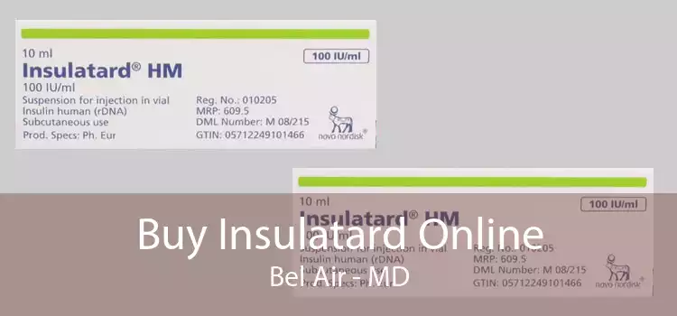 Buy Insulatard Online Bel Air - MD