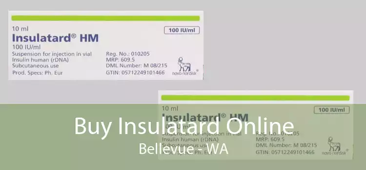 Buy Insulatard Online Bellevue - WA