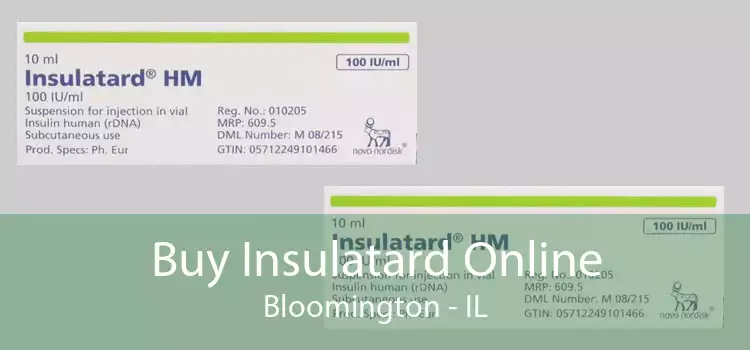 Buy Insulatard Online Bloomington - IL