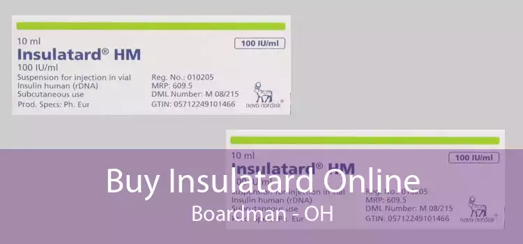 Buy Insulatard Online Boardman - OH