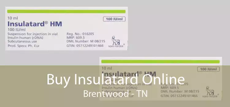 Buy Insulatard Online Brentwood - TN