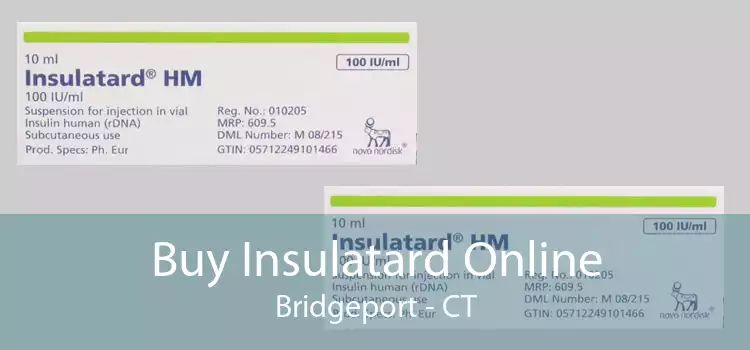 Buy Insulatard Online Bridgeport - CT