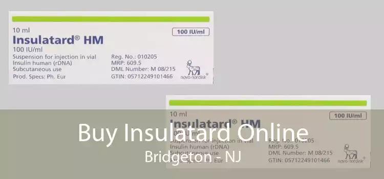 Buy Insulatard Online Bridgeton - NJ