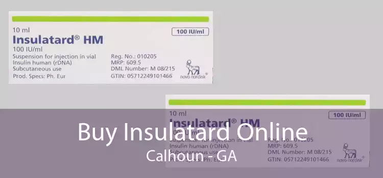 Buy Insulatard Online Calhoun - GA