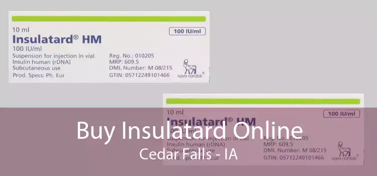 Buy Insulatard Online Cedar Falls - IA