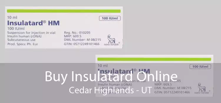 Buy Insulatard Online Cedar Highlands - UT