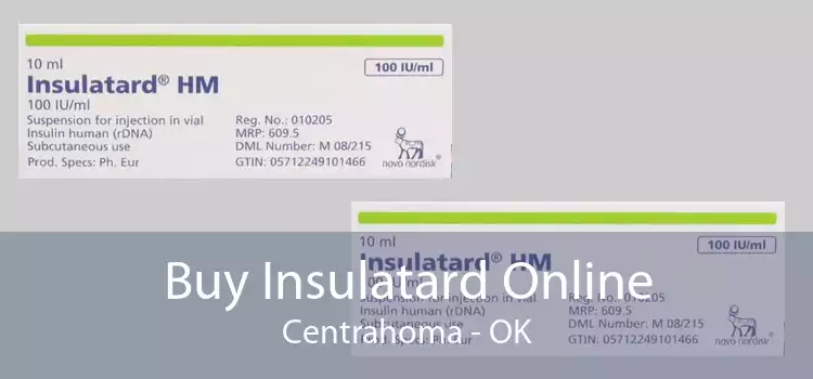 Buy Insulatard Online Centrahoma - OK