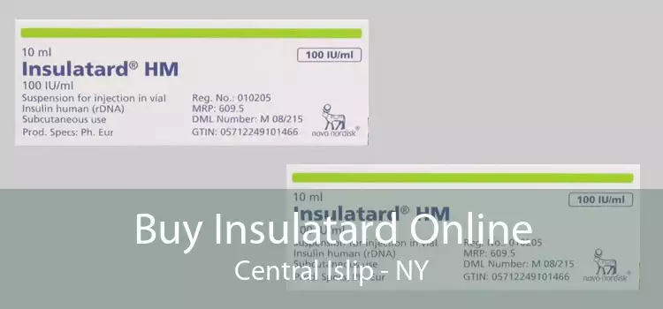 Buy Insulatard Online Central Islip - NY