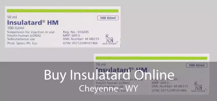 Buy Insulatard Online Cheyenne - WY