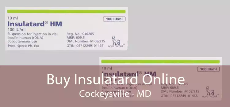 Buy Insulatard Online Cockeysville - MD