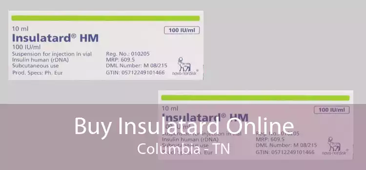 Buy Insulatard Online Columbia - TN