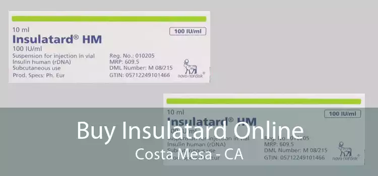 Buy Insulatard Online Costa Mesa - CA