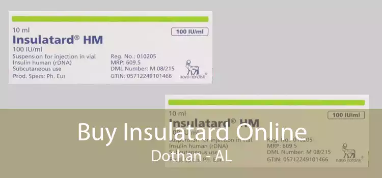 Buy Insulatard Online Dothan - AL