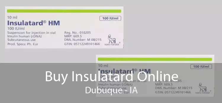 Buy Insulatard Online Dubuque - IA