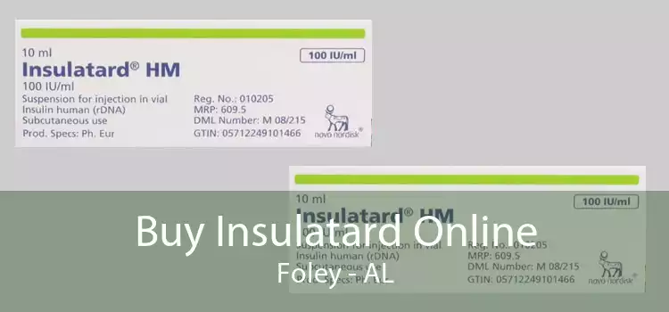 Buy Insulatard Online Foley - AL