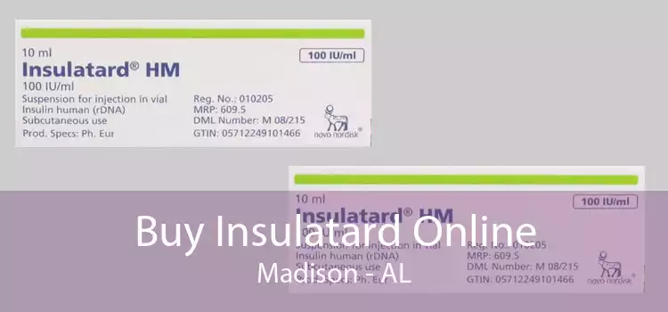 Buy Insulatard Online Madison - AL